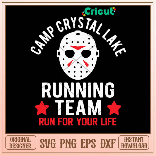 Camp Crystal Lake Running Team Run For Your Life Svg-Svgfilesforcricut