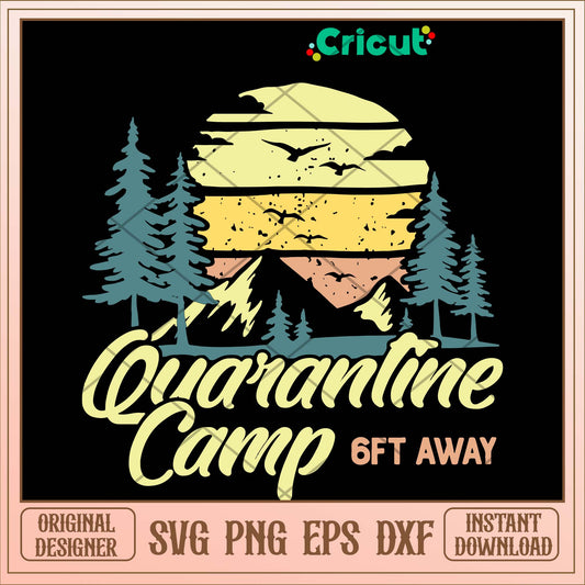 Camp Quarantine Camping Svg-Svgfilesforcricut