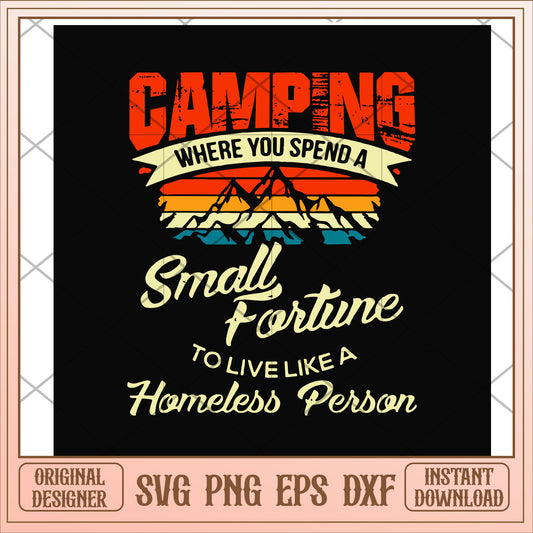 Camping where you spend a small fortune svg, a small fortune svg, camping svg (2)