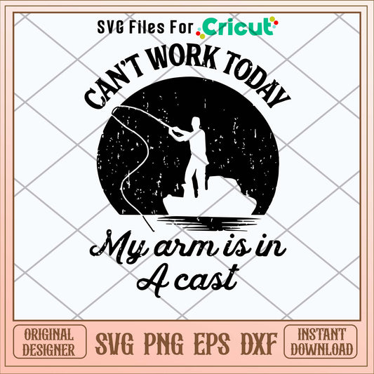 Can_t Work Today My Arm Is In A Cats Svg-Svgfilesforcricut
