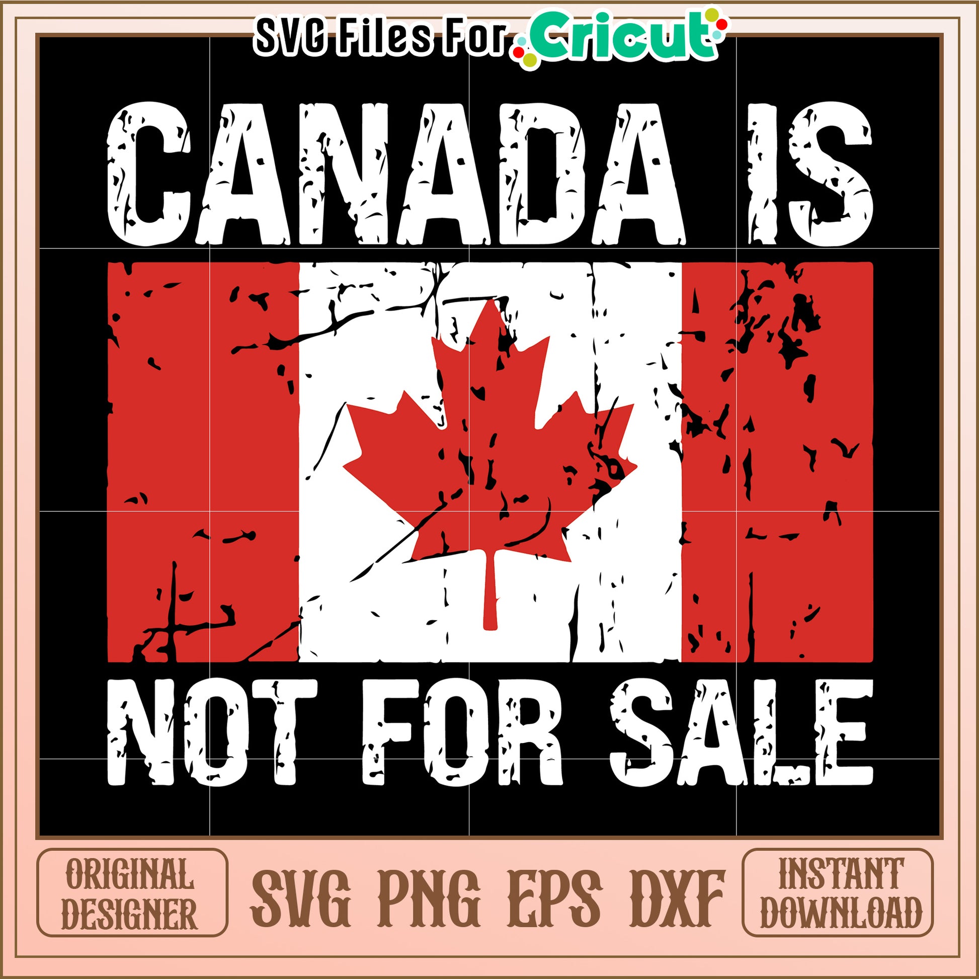 Canada is not for sale, support Canadian pride and heritage