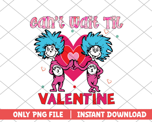 Cant't wait till valentine png 