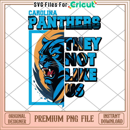 Carolina Panthers they do not like us PNG digital download, perfect for Cricut projects