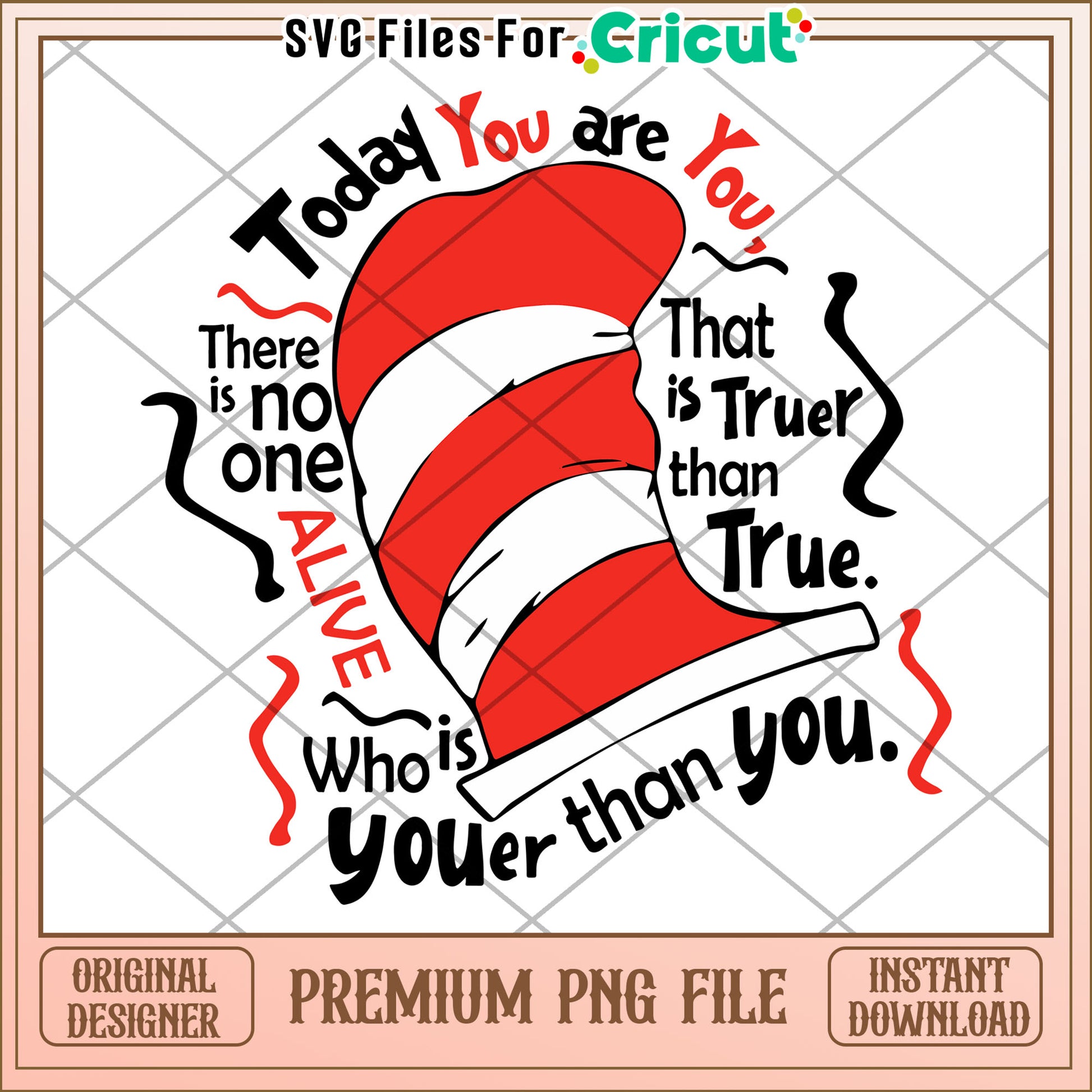 Cat in the Hat PNG You Are You Quote