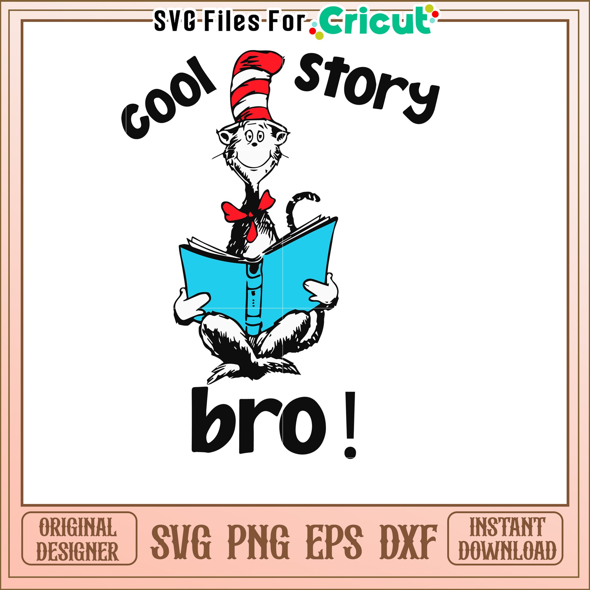 Cat in the Hat SVG Cool Story Bro