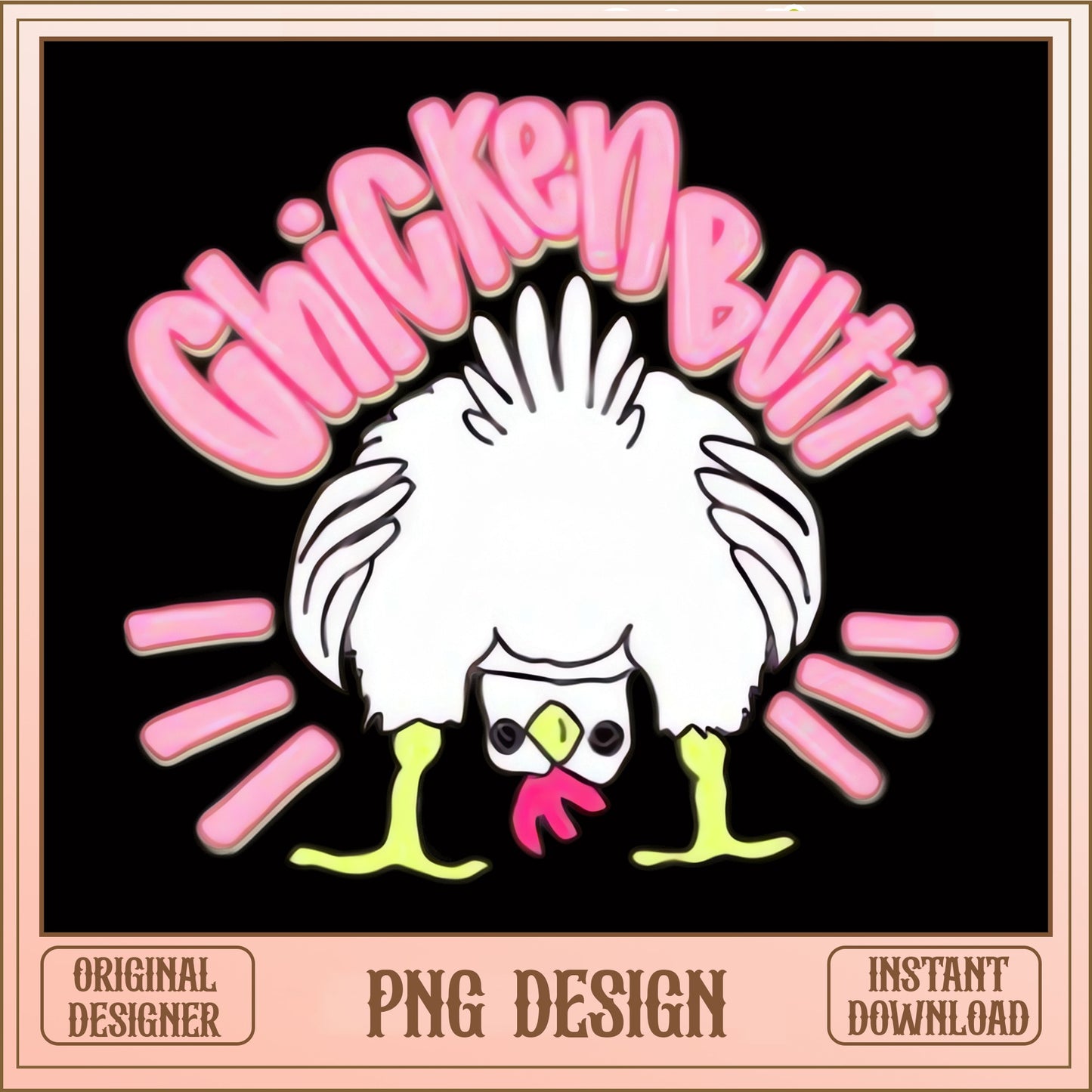Chicken Butt Funny PNG, Cute Chicken Design PNG, Farm Animal PNG
