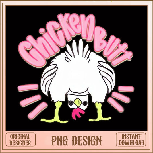 Chicken Butt Funny PNG, Cute Chicken Design PNG, Farm Animal PNG