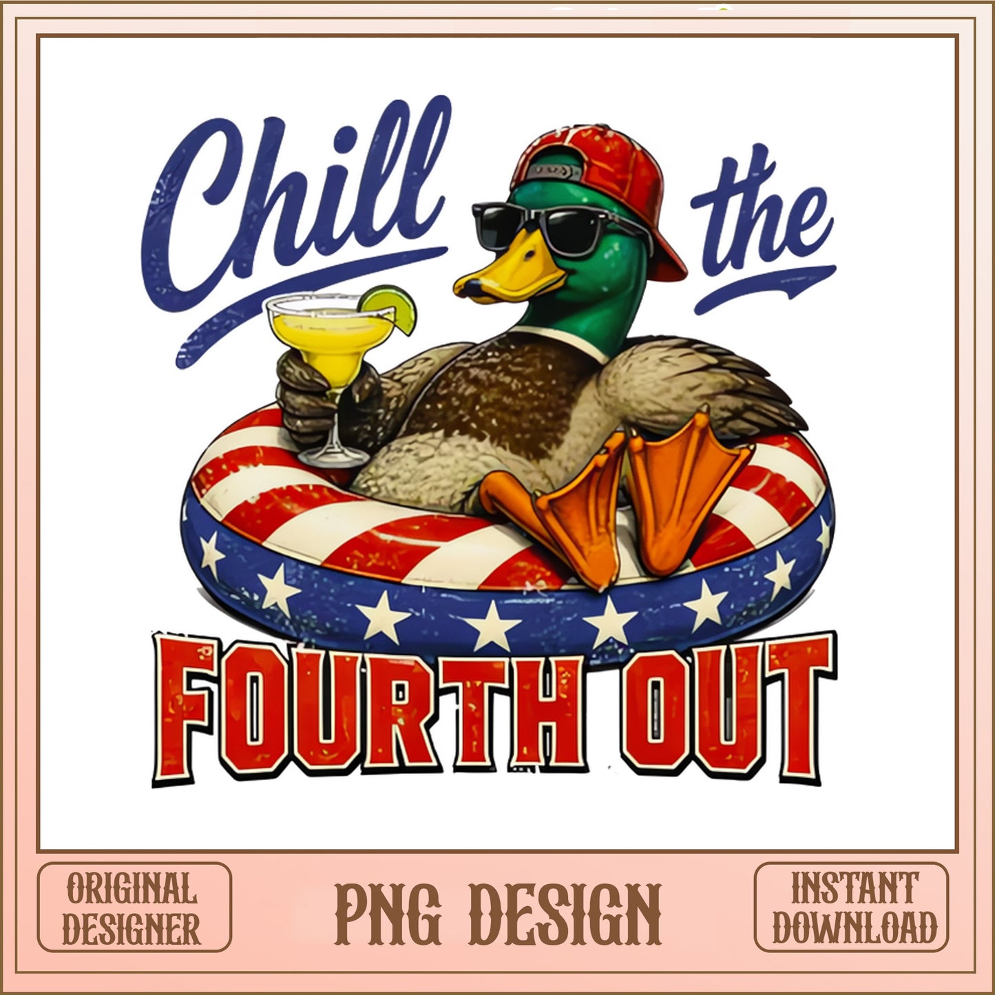 Chill The Fourth Out Duck PNG, 4th Of July PNG, Patriotic PNG