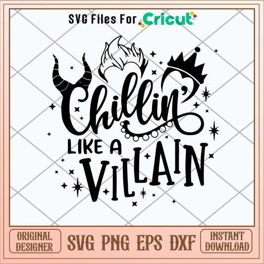 Chillin Like A Villain Svg-Svgfilesforcricut