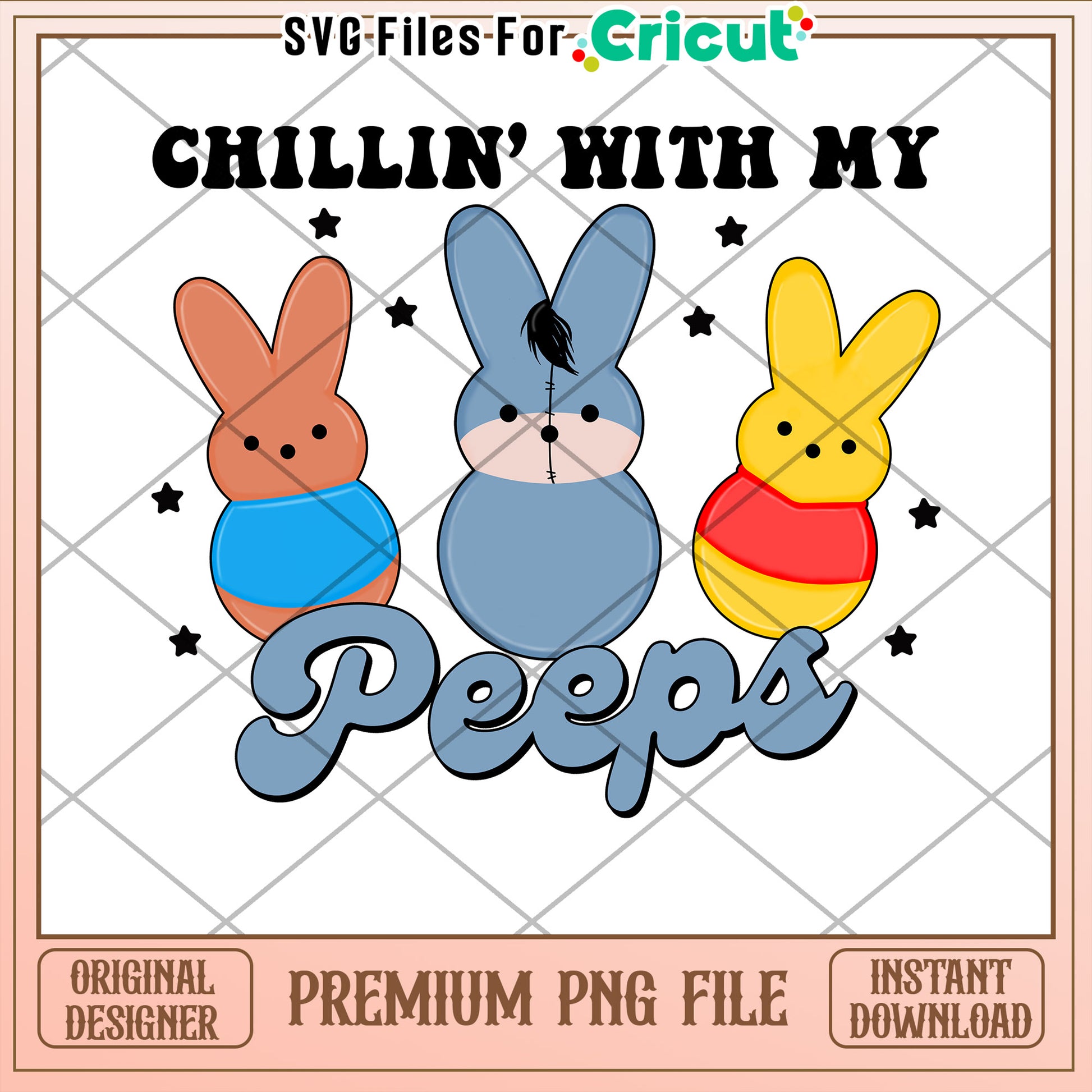 Chillin With My Peeps Fun Bunny PNG Design for Cricut