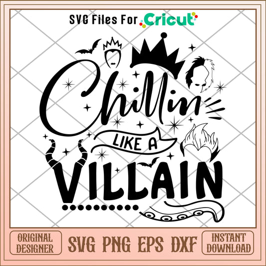 Chillin' Like a Villain characters svg, Disney characters svg, Digital Download