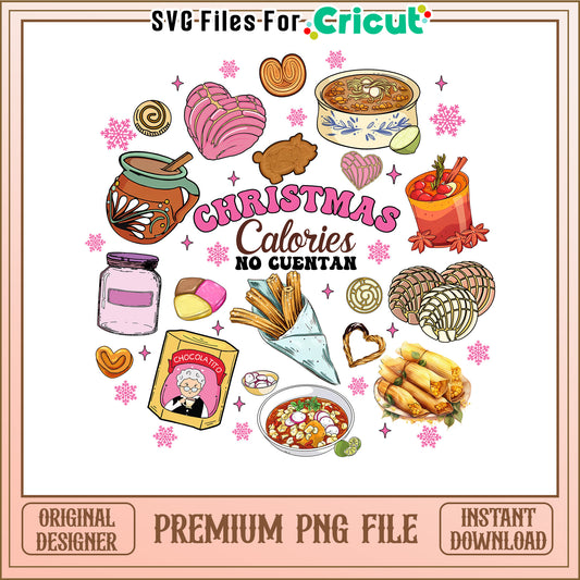 Christmas Calories No Cuentan PNG Design, Perfect for Cricut Crafts