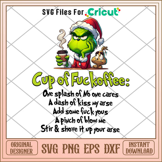 Christmas cup of fuckoffee funny svg, grinch stanley cup​​ svg