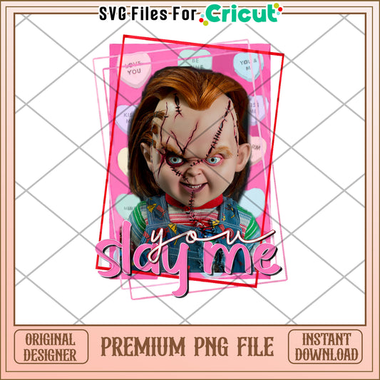 Chucky Slay Me Valentines PNG