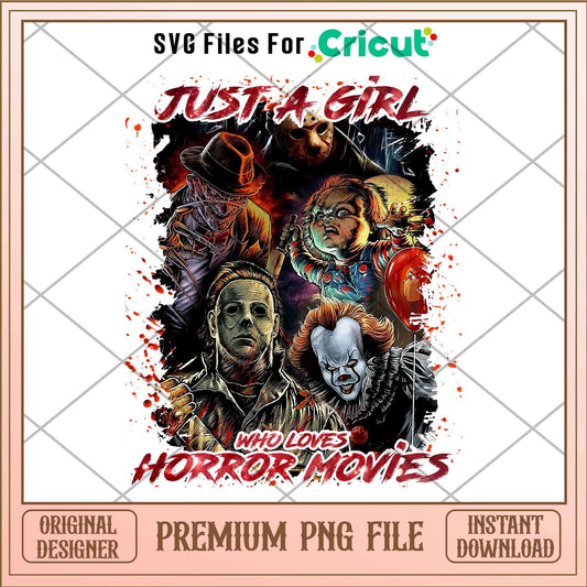 Chucky and friends Just a Girl Who Loves Horror Movies png, Horror characters png, Digital Download