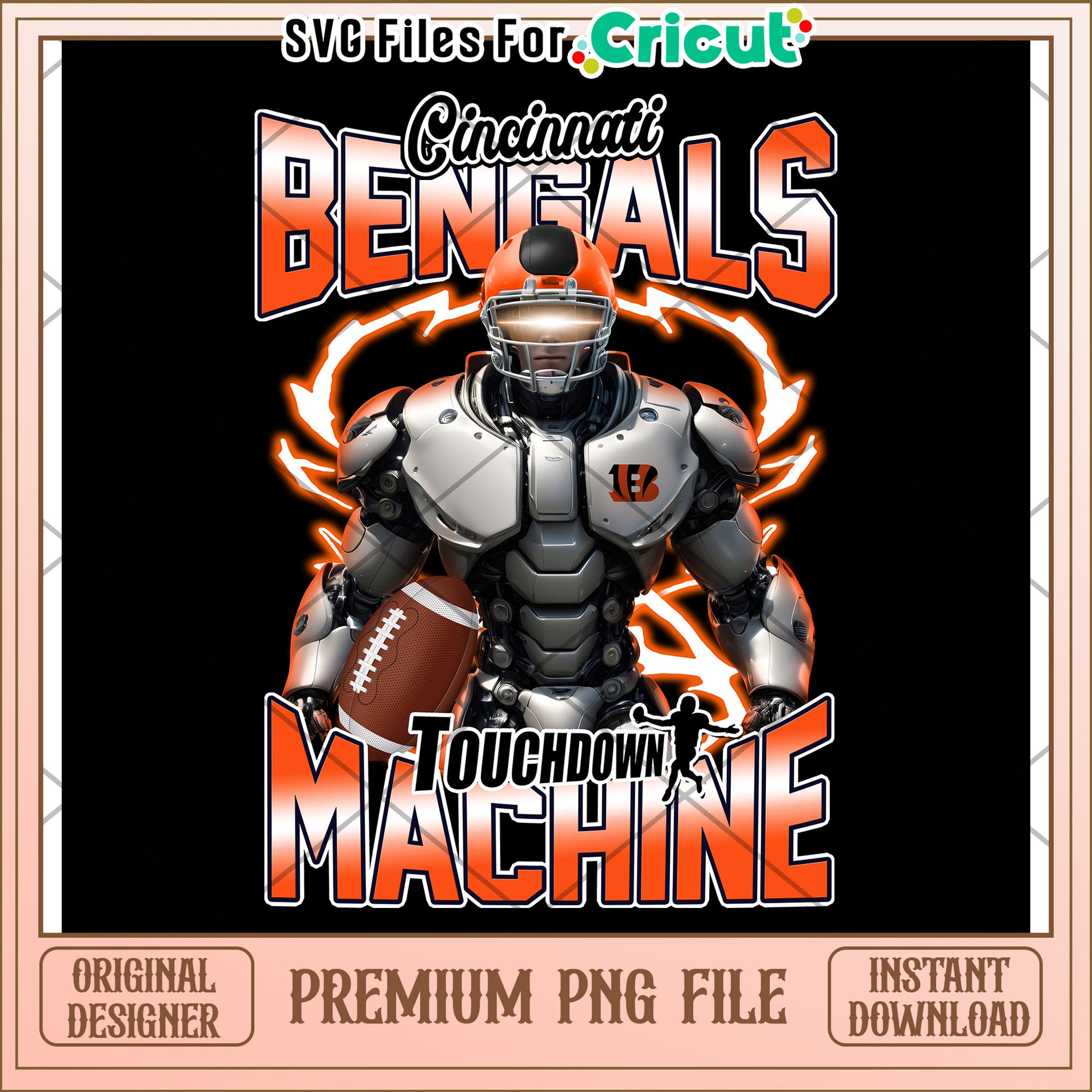 Cincinnati Bengals Touchdown Machine PNG Design, Instant Download File