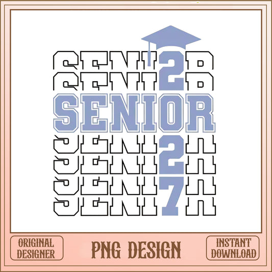Class Of 2027 Senior PNG, Graduation Cap Senior 2027, Senior PNG