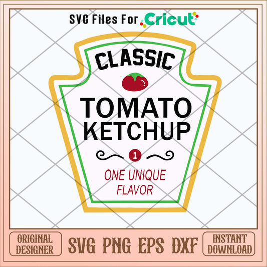 Classic Tomato Ketchup One Unique Flavor Svg-Svgfilesforcricut