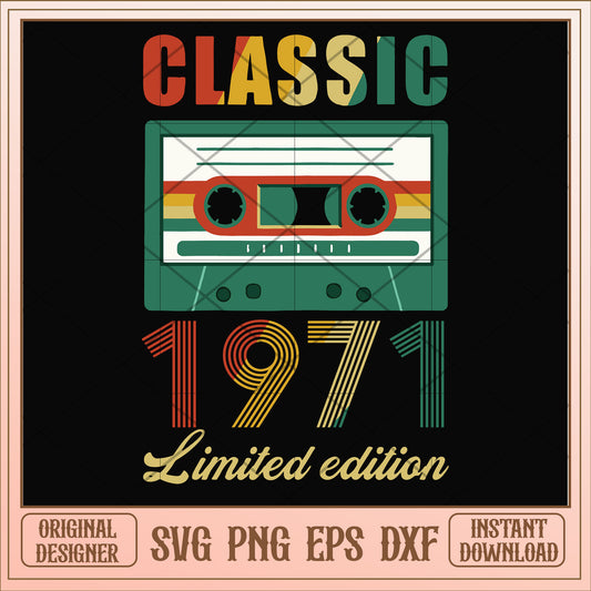 Classic 1971 limited edition svg, limited edition svg, birthday svg