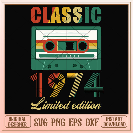 Classic 1974 limited edition svg, limited edition svg, birthday svg