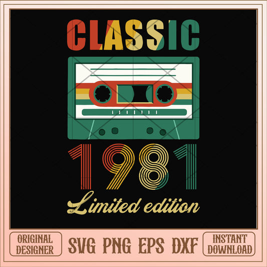 Classic 1981 limited edition svg, limited edition svg, birthday svg