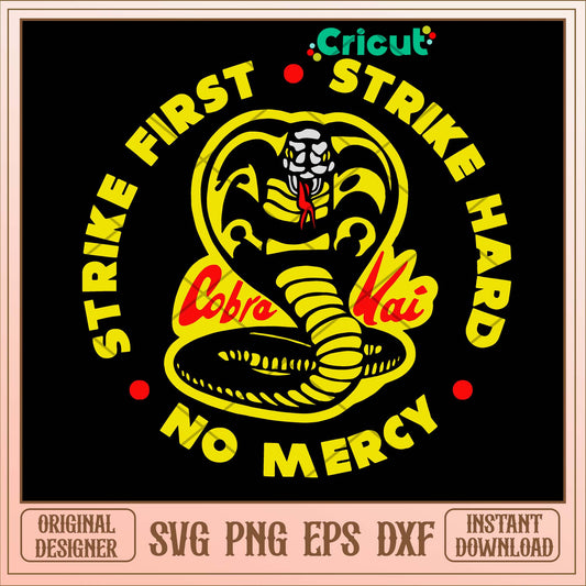 Cobra Kai Strike First Cobra Logo Svg-Svgfilesforcricut