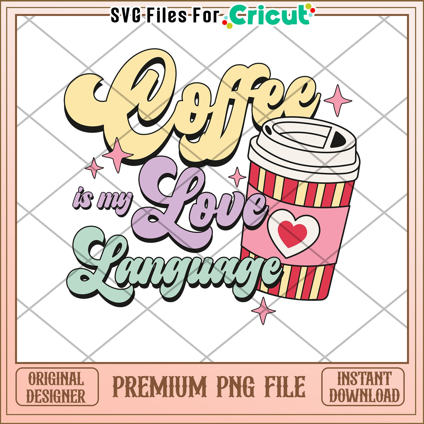 Coffee Is My Love Language PNG Design