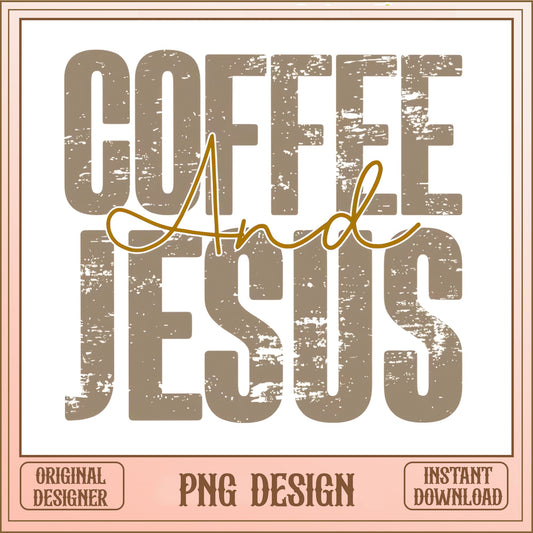 Coffee And Jesus PNG, Distressed Christian Shirt, Faith PNG