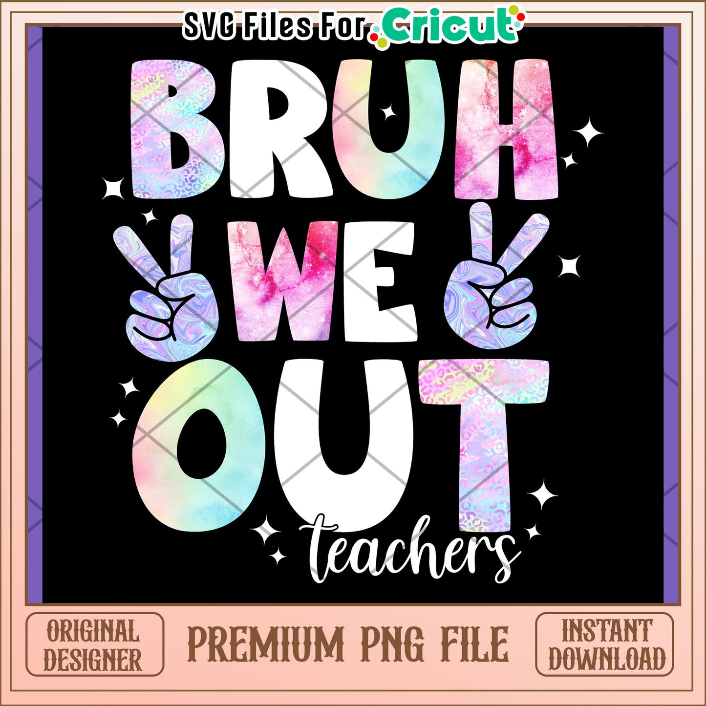 Colorful Bruh We Out Teachers PNG Design Download