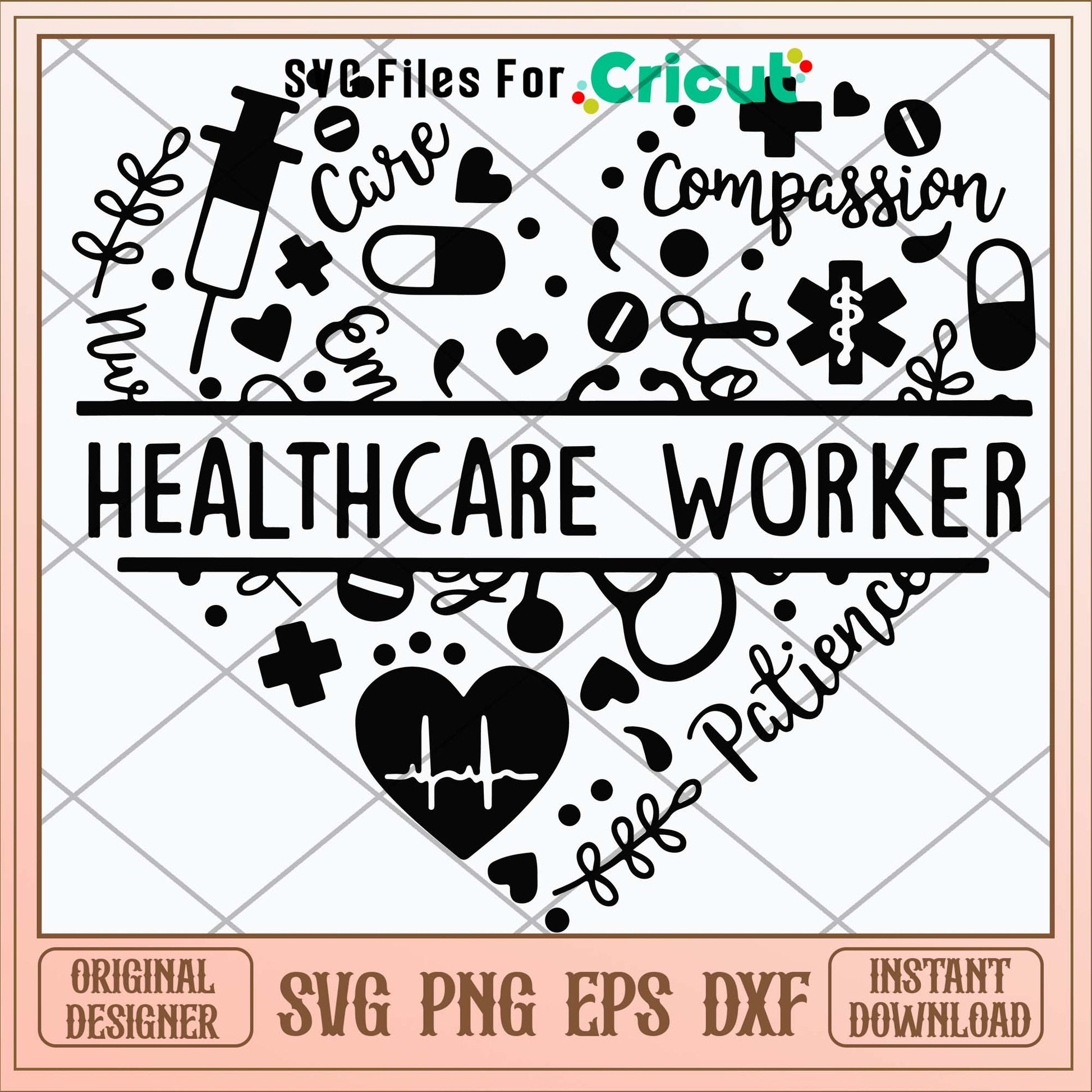 Compassion Palience Healthcare Worker Svg-Svgfilesforcricut