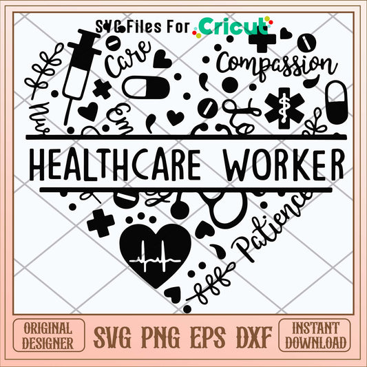 Compassion Palience Healthcare Worker Svg-Svgfilesforcricut
