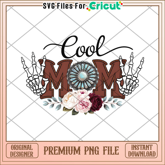 Cool Mom PNG Design Floral Skeleton Hands