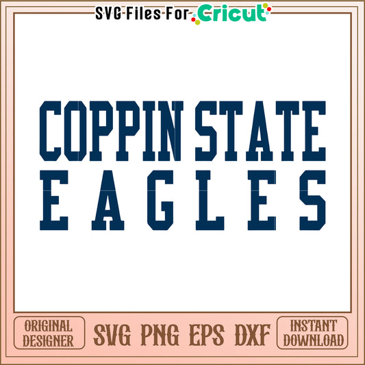 Coppin State Eagles SVG Design for Cricut, Perfect for Sports Lovers and Crafters