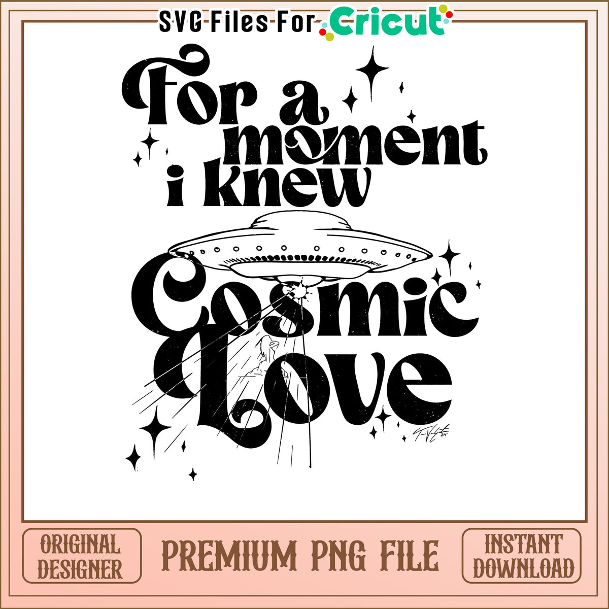 Cosmic Love Design for Cricut Users, Instant Download PNG File – svg ...