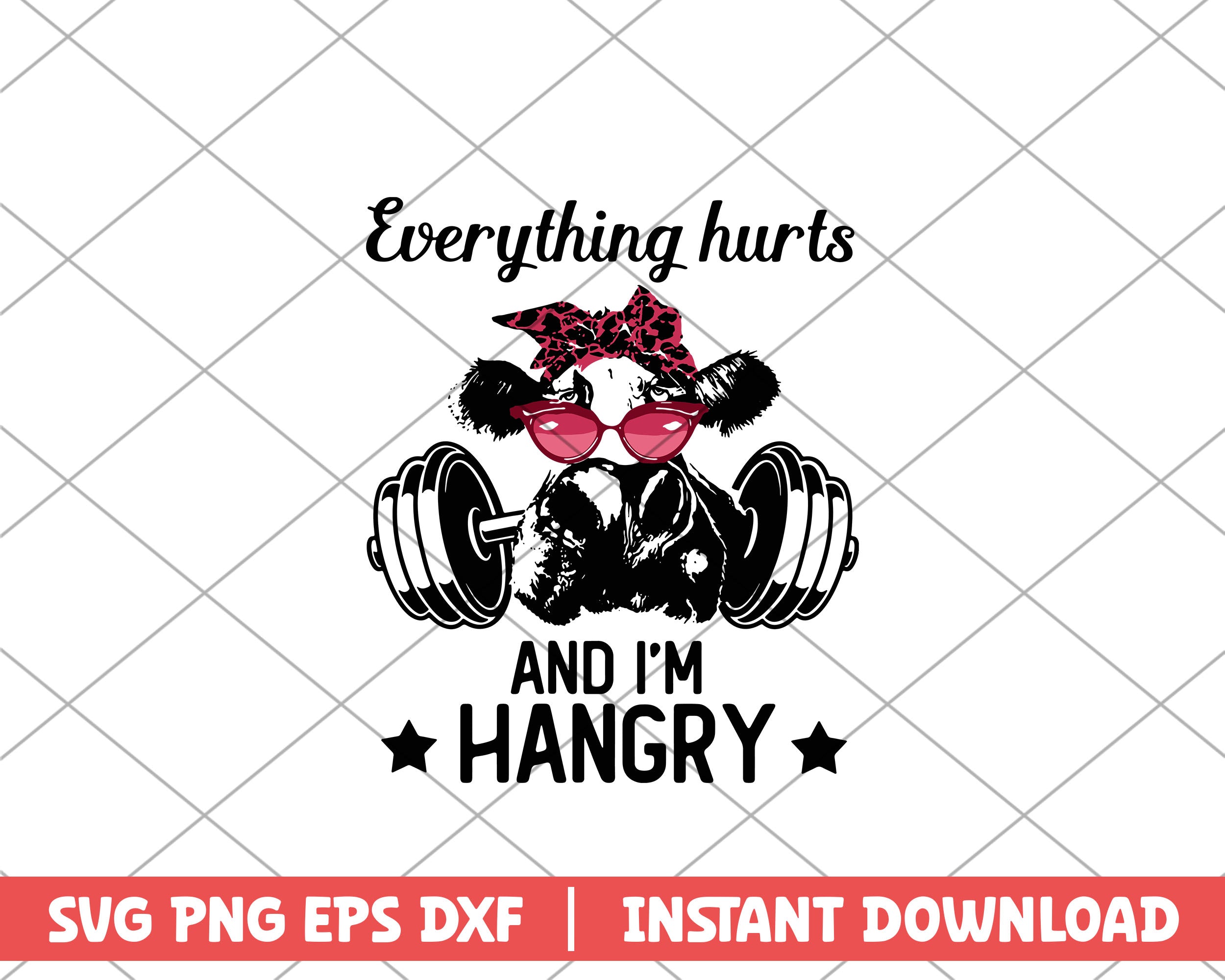 Cows everything hurts farm house svg svg files for cricut