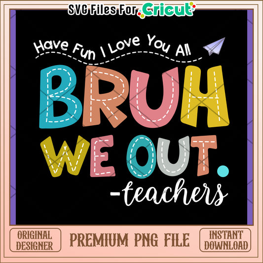 Creative Teacher PNG Design with Fun Quote 2023