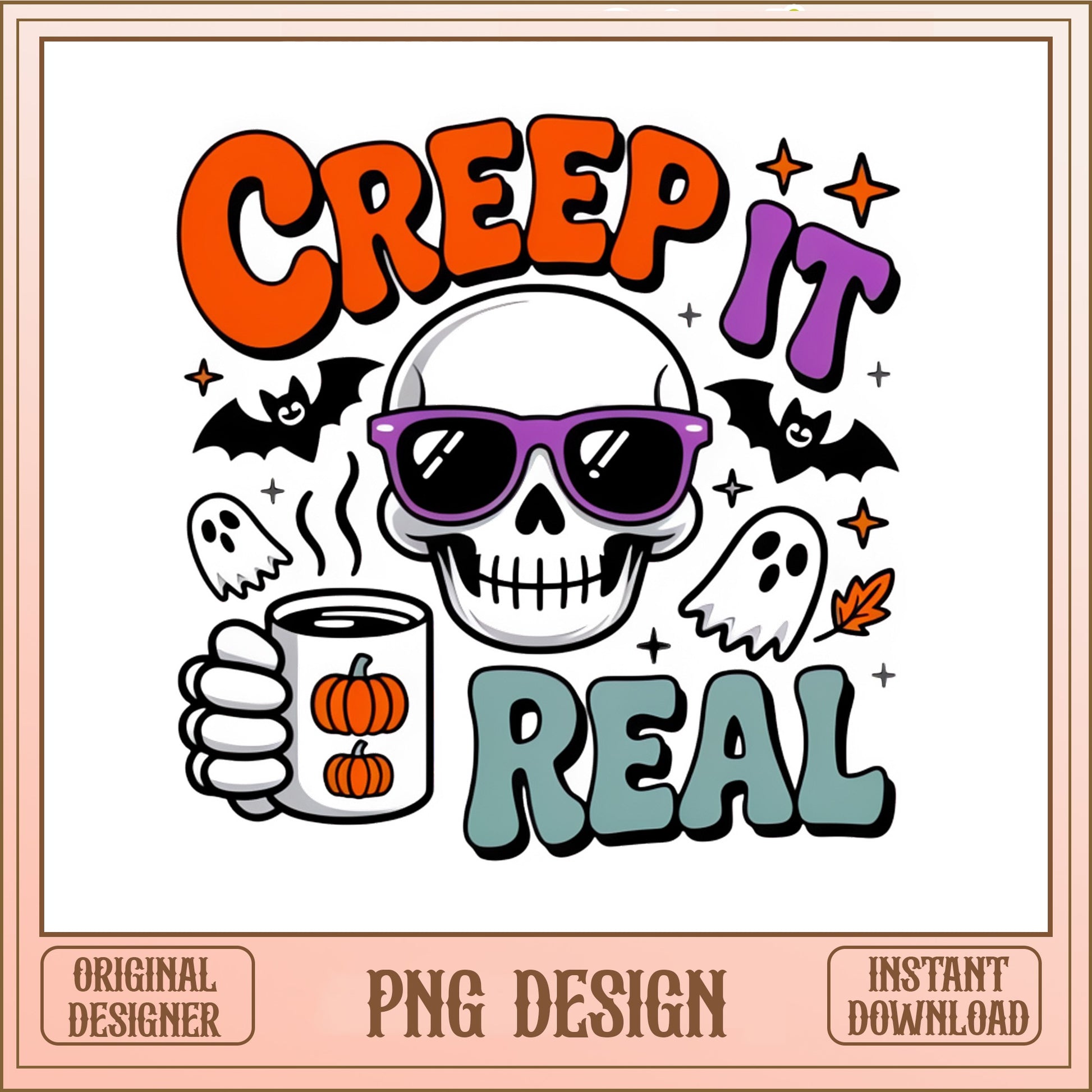 Creep It Real Halloween PNG, Funny Skeleton PNG, Halloween PNG