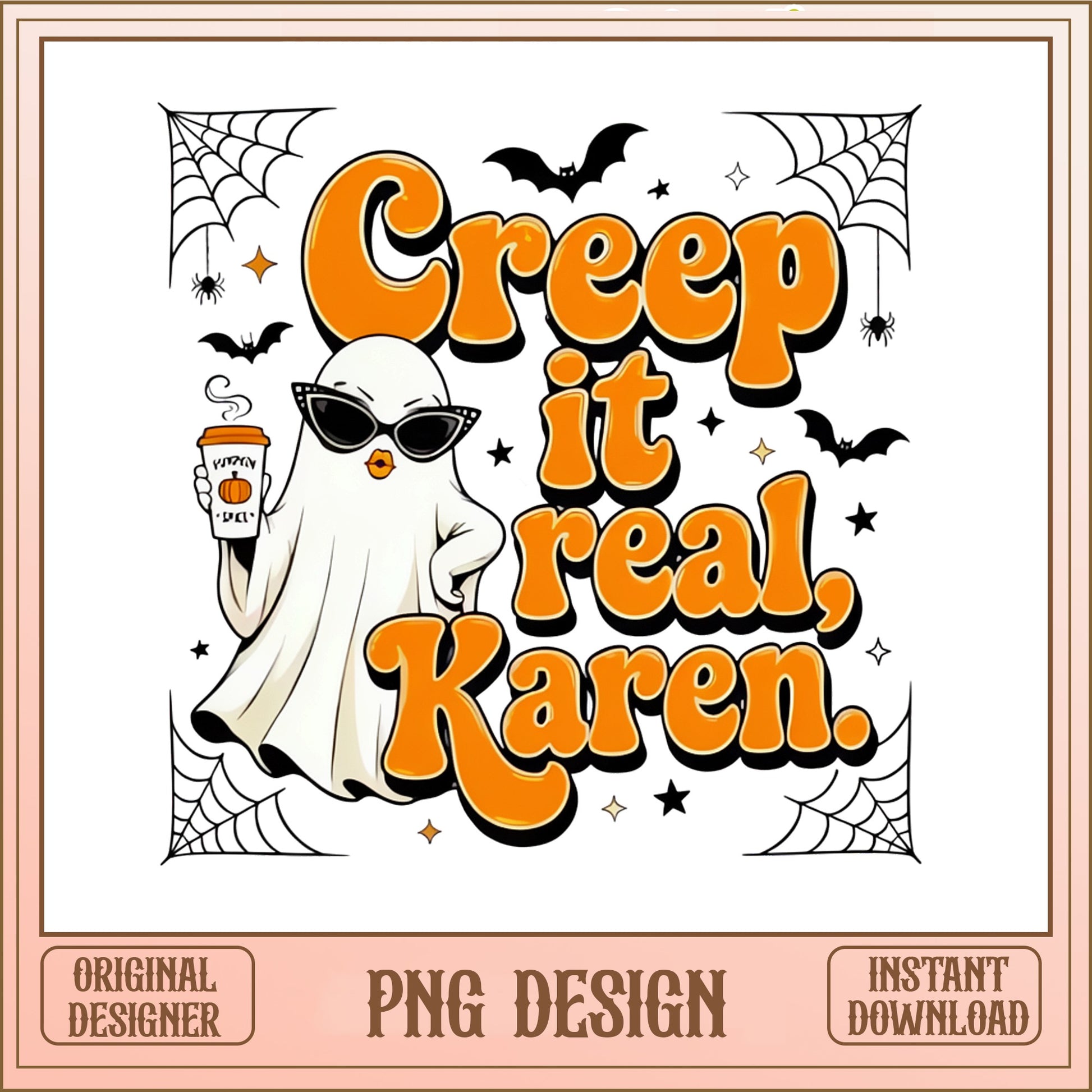 Creep It Real Karen PNG, Funny Halloween Ghost, Halloween PNG