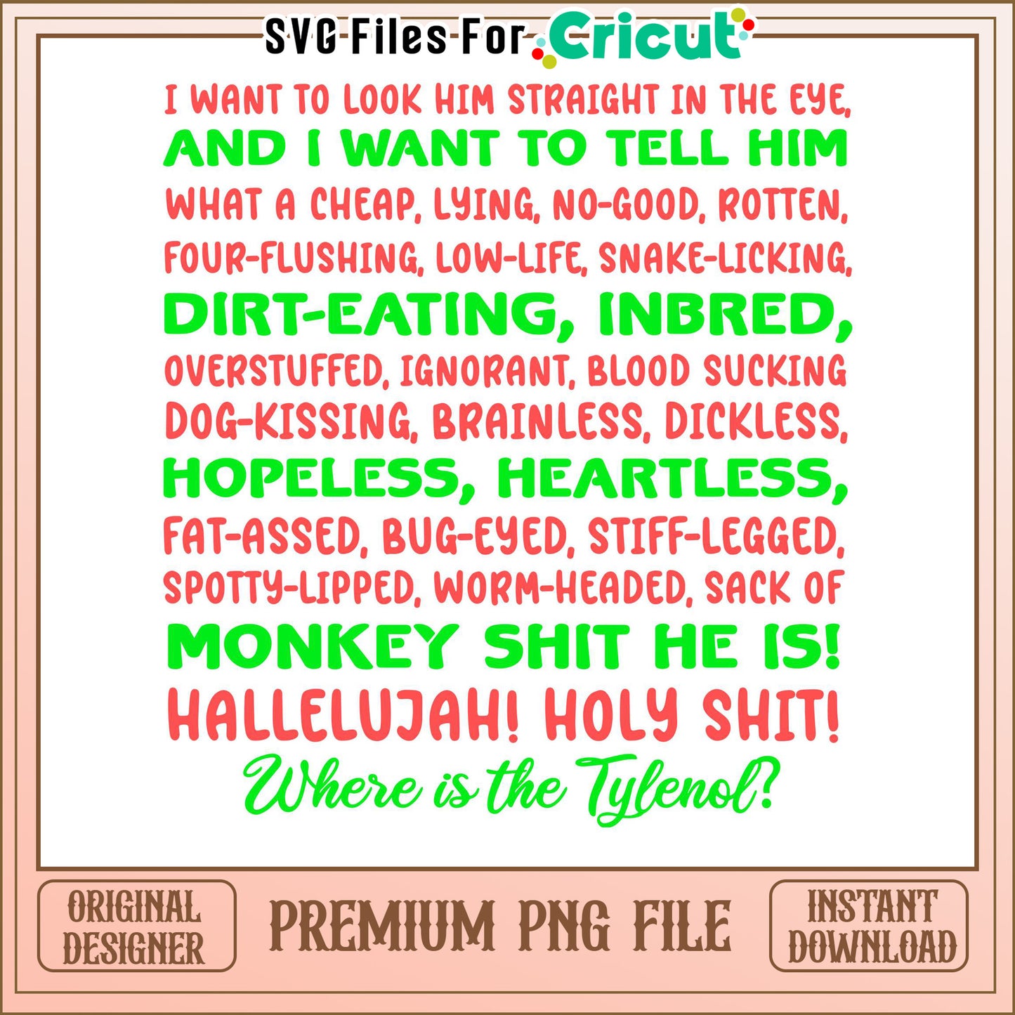 Cricut SVG Files for Humorous Statements, Instant Download PNG Design