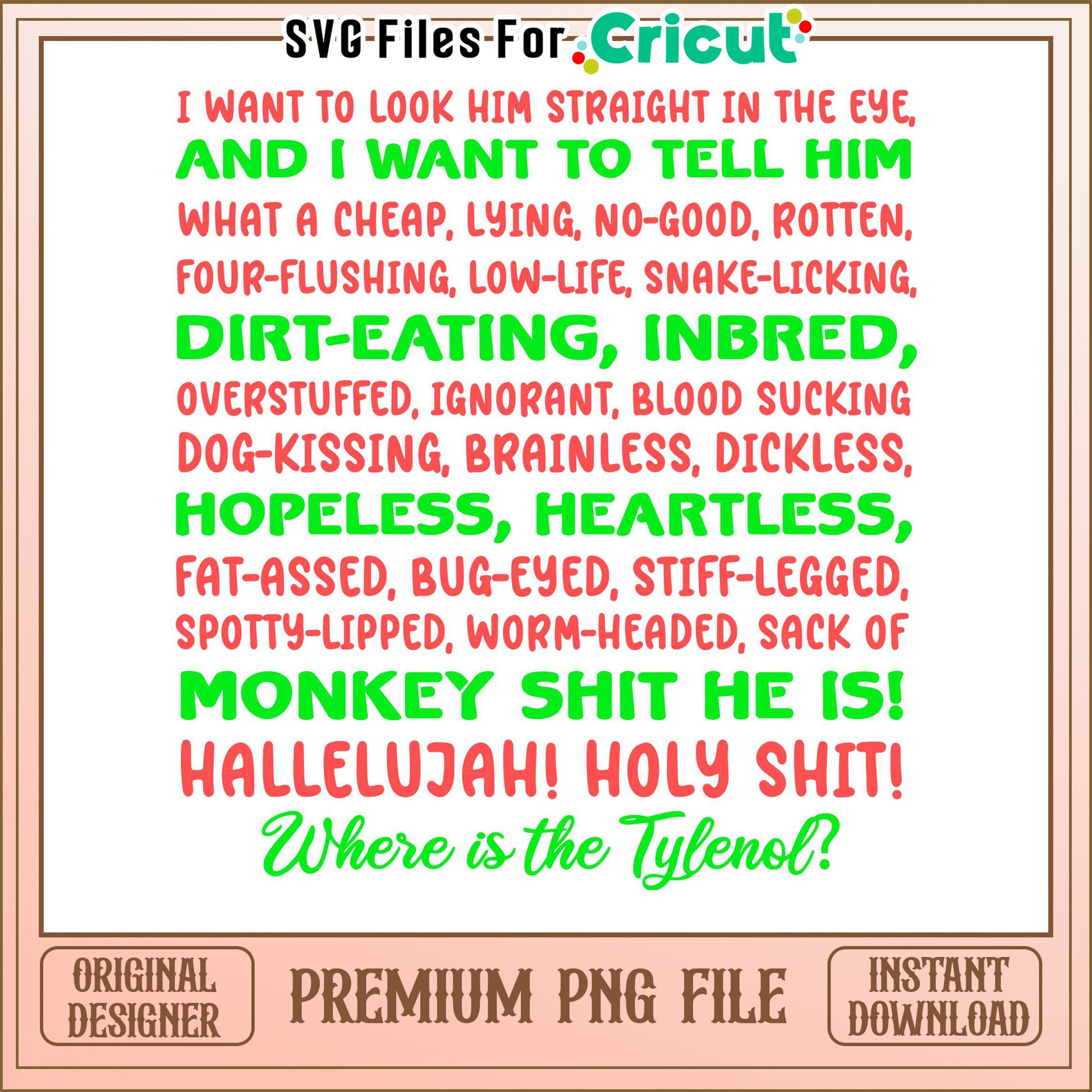 Cricut SVG Files for Humorous Statements, Instant Download PNG Design