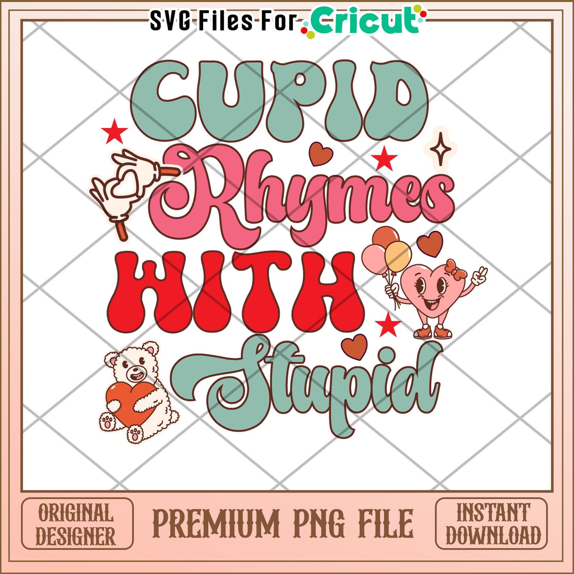 Cupid Rhymes with Stupid Funny PNG for Cricut Crafting Design