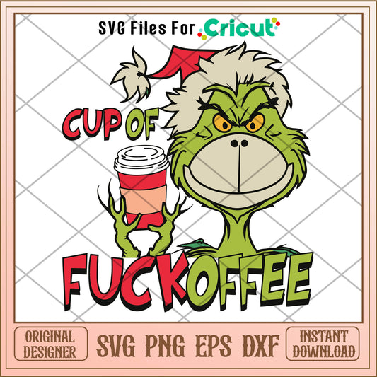 Cup of fuckoffee grinch face cartoon svg, grinch face​ ​svg