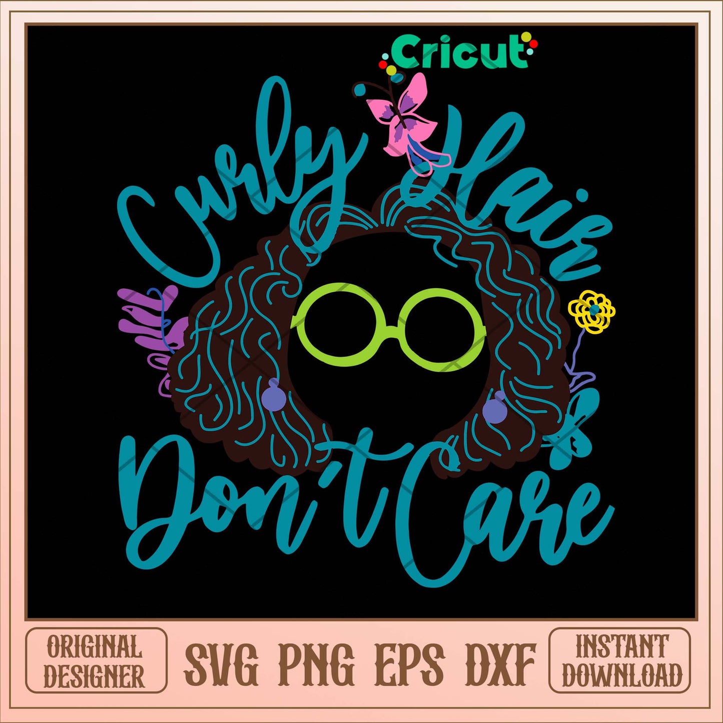 Curly Hair Don’t Care Svg-Svgfilesforcricut