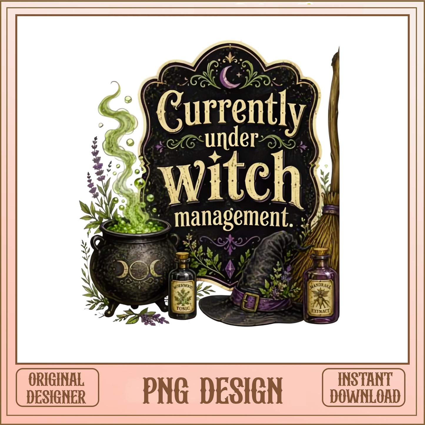 Currently Under Witch Management PNG, Halloween Witch PNG, Witch PNG