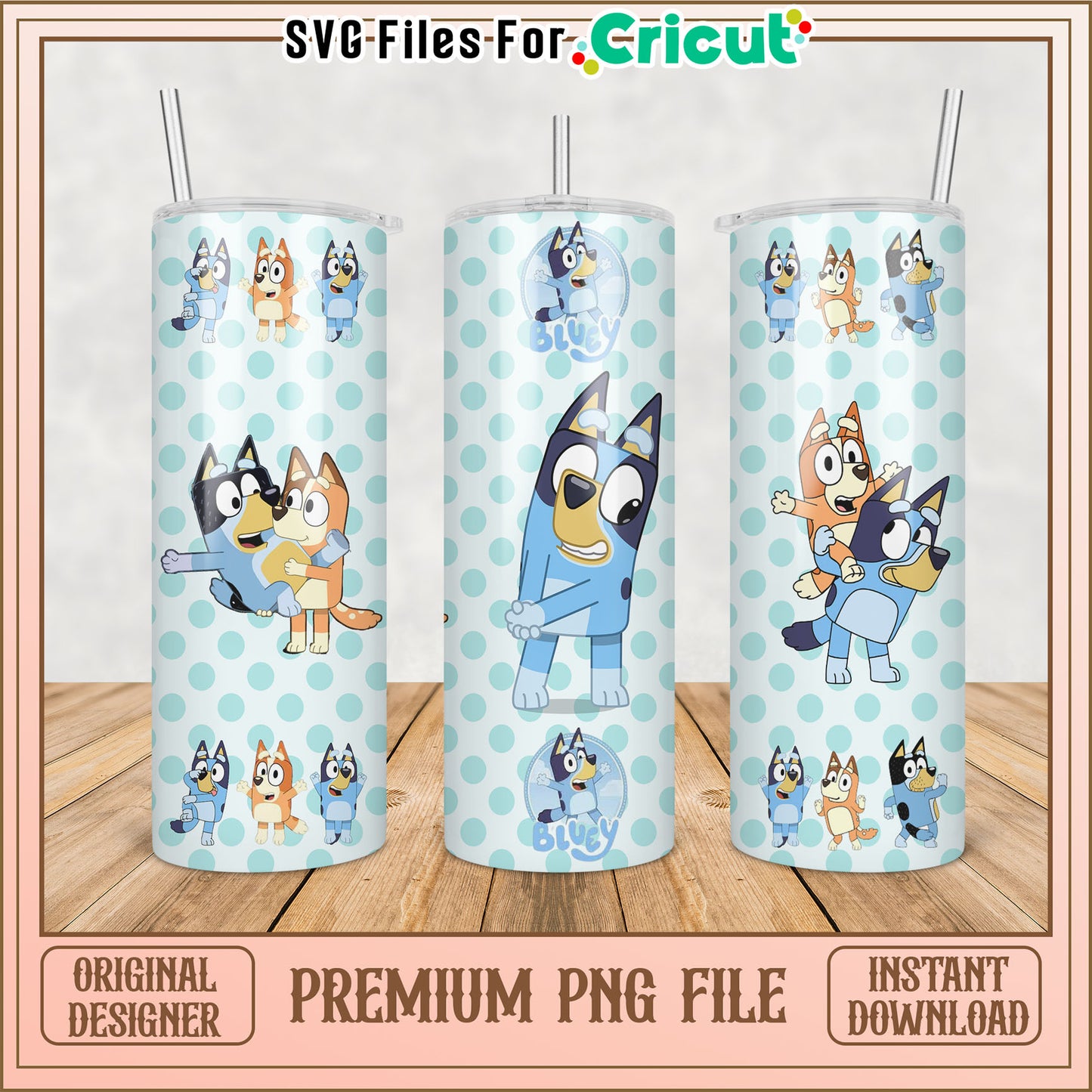 Cute Bluey Tumbler PNG Design for Cricut DIY Projects Instant Use