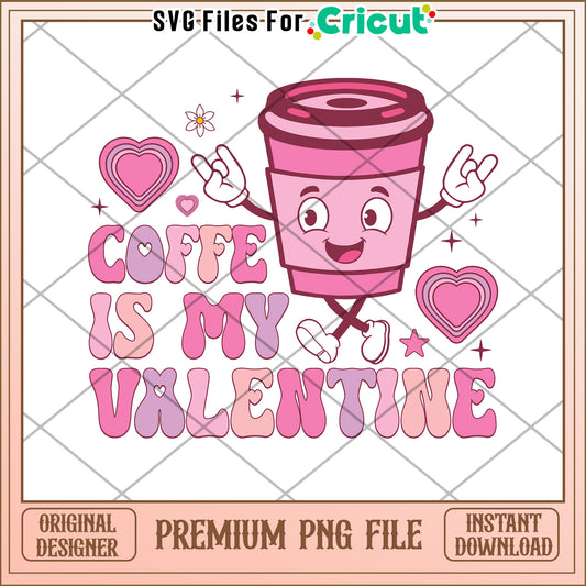 Cute Coffee Valentine PNG Design for Instant Download