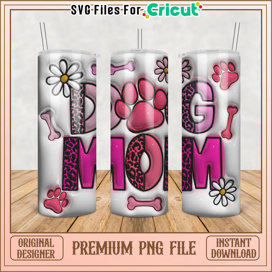 Cute Dog Mom Tumbler PNG Design for Cricut Instant Download