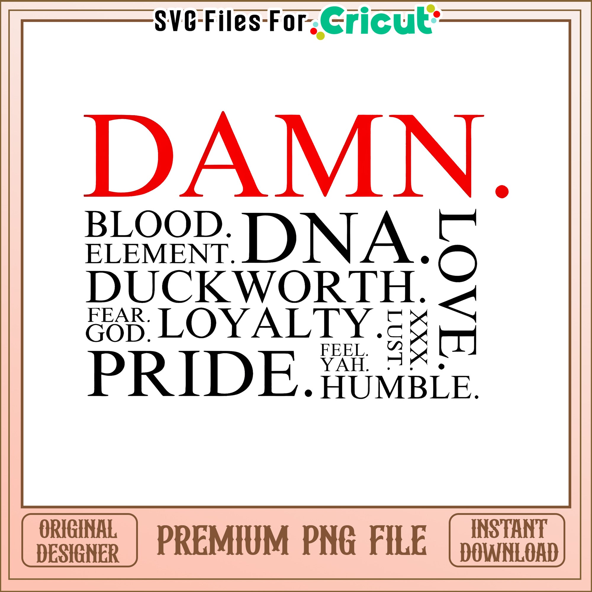 DAMN Premium PNG Printable Design – svg files for cricut