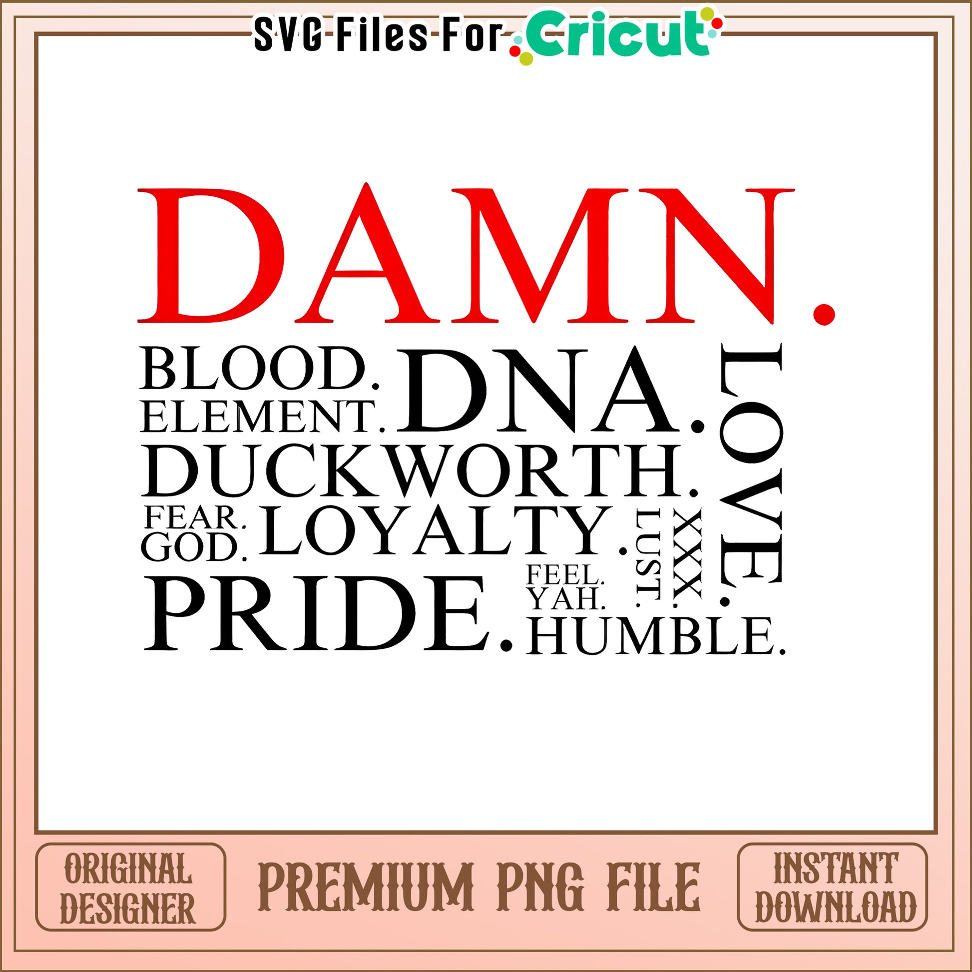 DAMN Premium PNG Printable Design
