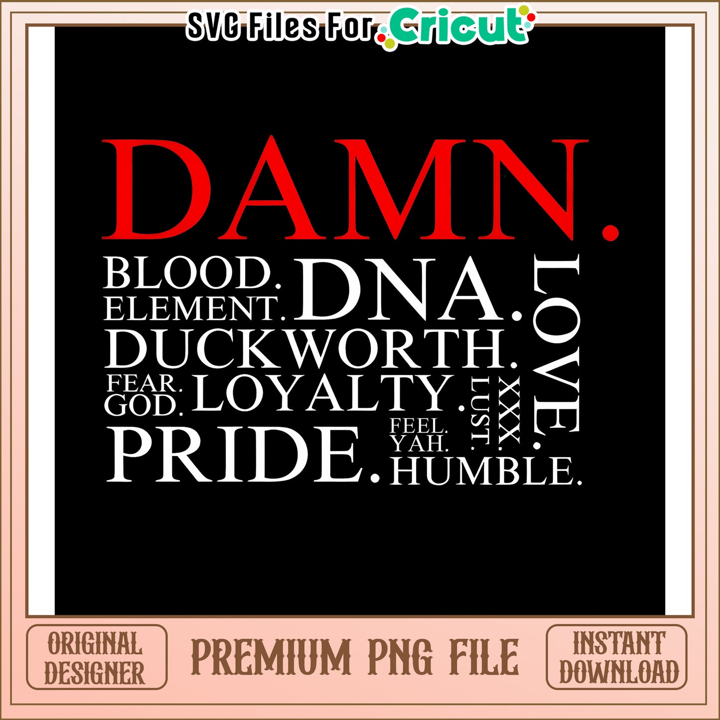 DAMN Word Art PNG Cricut File
